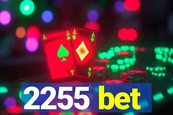 2255 bet